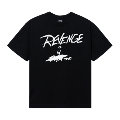 Revenge X Is 4 Two Tee