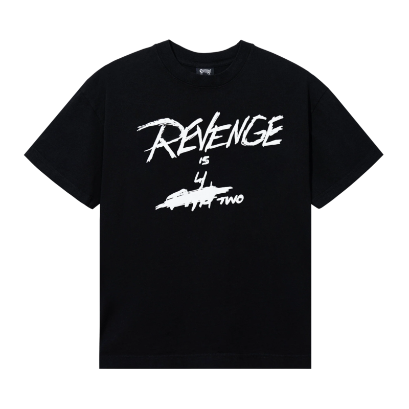 Revenge X Is 4 Two Tee